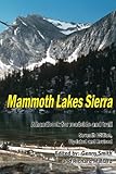 Mammoth Lakes Sierra: A Handbook for Roadside and Trail