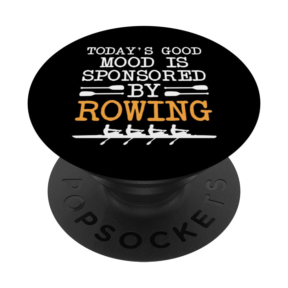 Today's Mood Is Sponsored By Rowing Funny Rower PopSockets Swappable PopGrip