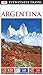 DK Eyewitness Travel Guide: Argentina