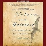 Notes from the Universe: New Perspectives from an Old Friend by