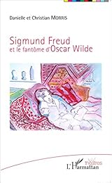 Sigmund Freud et le fantôme d'Oscar Wilde