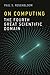 On Computing: The Fourth Great Scientific Domain (MIT Press)