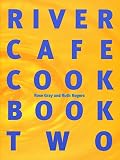 River Cafe Cook Book Two