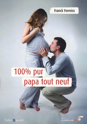 100% pur papa tout neuf