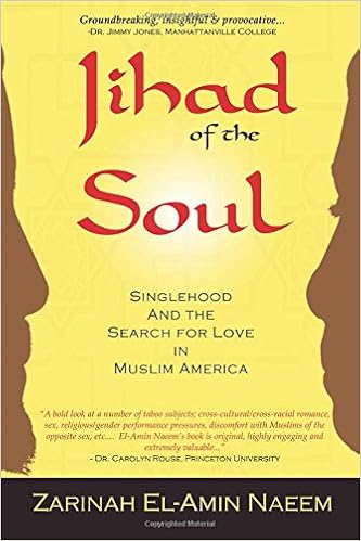 Jihad Of The Soul Singlehood And The Search For Love In - 