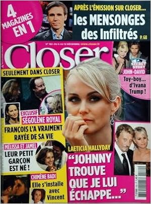 Amazon Fr Closer N 182 Du 06 12 2008 Johnny Et Laeticia Hallyday Apres L Emission Sur Closer Les Mensonges Des Infiltres Secret Story John Et David Segolene Royal Francois L A Vraiment