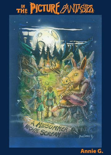 A Midsummer Night's Scream: Prose Version ('In the Picture' Fantasies)