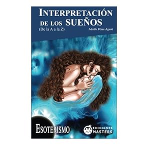 Interpretación de los sueños (Spanish Edition)