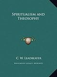 Spiritualism and Theosophy by 