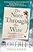 The Note Through The Wire by Doug Gold
