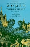 The Annual Review of Women in World Religions, , 0791408663