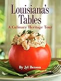Louisiana's Tables: A Culinary Heritage Tour by