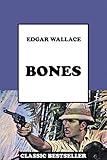 Bones by Edgar Wallace