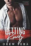 Getting Rowdy: A Club Irons Novel (Irons Series Book 1)