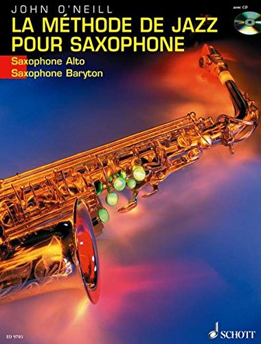 La Methode de Jazz pour Saxophone: French Language Book by John O'Neill