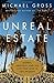 Unreal Estate: Money, Ambition, and the Lust for Land in Los Angeles by