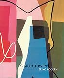 Front cover for the book Grace Crowley : being modern by Elena Taylor