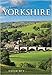 A History of Yorkshire: County of the Broad Acres by 