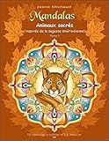 Mandalas - Animaux sacrés inspirés de la sagesse amérindienne T1 (French Edition) by