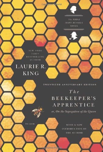 The Beekeeper's Apprentice: or, On the Segregation of the Queen (A Mary Russell Mystery, 1)