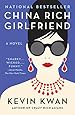 China Rich Girlfriend (Crazy Rich Asians Trilogy)