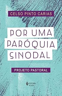 Livro Por uma paróquia sinodal: Projeto pastoral
