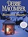 Borrowed Dreams (Debbie Macomber Classics)
