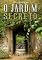 Livro O Jardim Secreto (Jardins em Mim Livro 5)