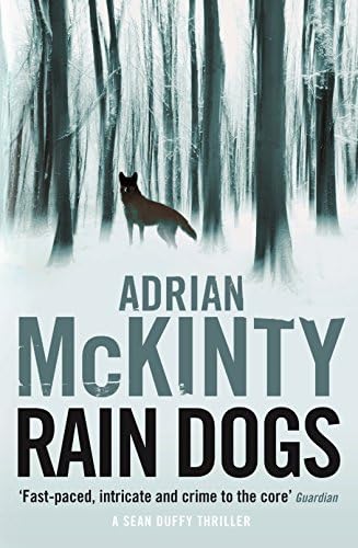 Rain Dogs: Sean Duffy 5 (Detective Sean Duffy)