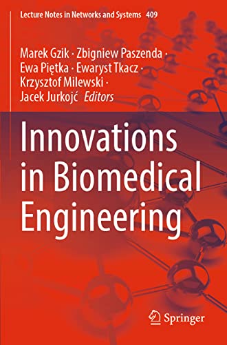 Innovations in Biomedical Engineering (Lecture Notes in Networks and Systems)
