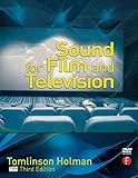 Sound for Film and Television by Tomlinson Holman