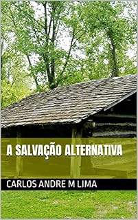 Livro A Salvação Alternativa