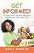 Get Informed!: A Guidebook for Recently Diagnosed Diabetics and Their Loved Ones by Dr. Sharita Warfield