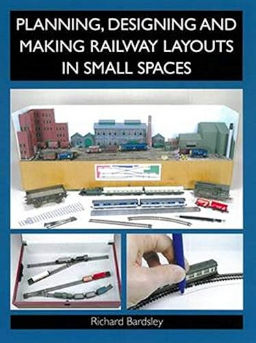 Download Planning, Designing and Making Railway Layouts in Small Spaces PDF