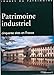 Patrimoine industriel: Cinquante sites en France (Images du patrimoine) (French Edition) by