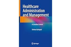 Healthcare Administration and Management: A Canadian Context
