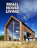 Small House Living: Design-Conscious New Zealand Homes of 90M2 or Less by 