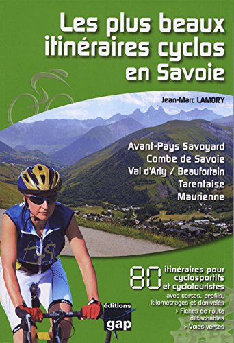 Les  plus beaux itinéraires cyclos en Savoie