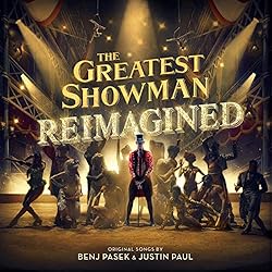 The Greatest Showman: Reimagined