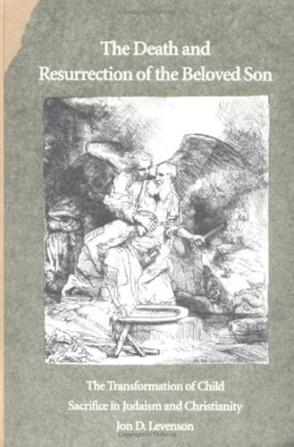 Download The Death & Resurrection of the Beloved Son – the Transformation of Child Sacrifice & Christianity (Paper) PDF