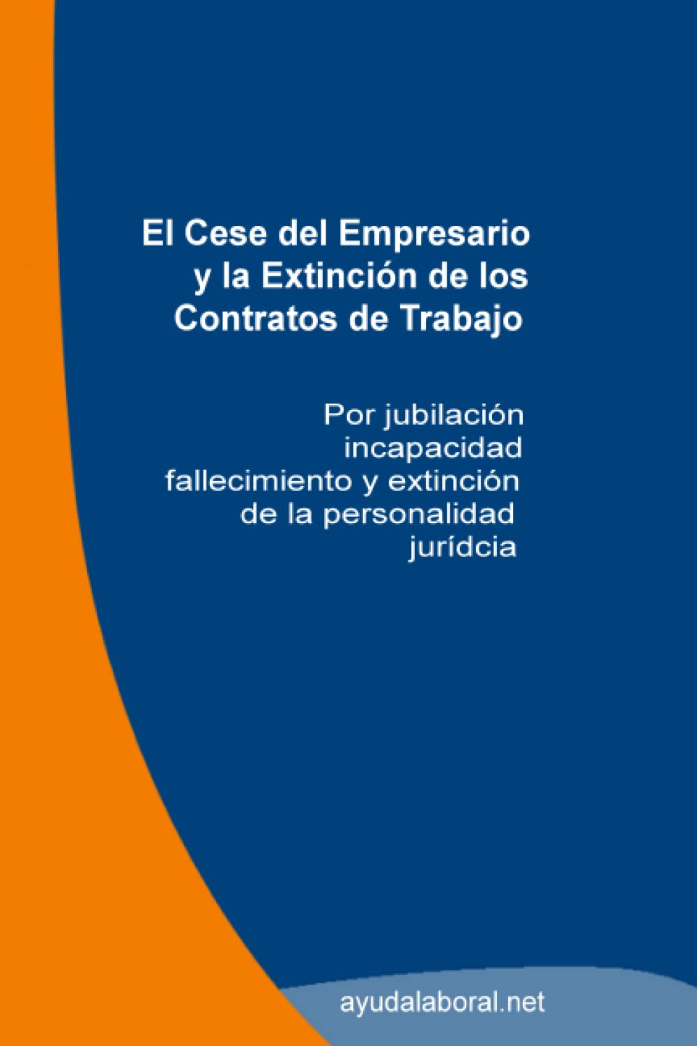 El Despido Disciplinario. Teor�a, Casos Pr�cticos y Documentos Modelo