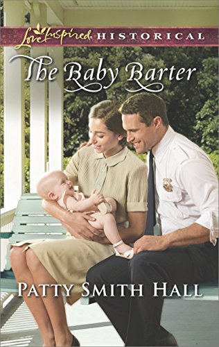 [F.r.e.e] The Baby Barter (Love Inspired Historical) ZIP
