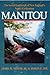Manitou: The Sacred Landscape of New England's Native Civilization by