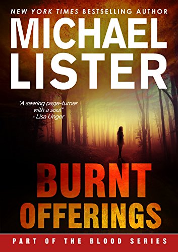 Burnt Offerings: The Blood Series Book 6.5 --Daniel Davis / Sam Michaels / John Jordan Crossover (Daniel Davis and Sam Michaels 1)