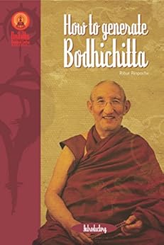How to Generate Bodhicitta by [Ribur Rinpoche, Venerable Lama]