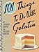 101 Things to Do with Gelatin by Jennifer Adams