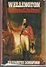 WELLINGTON THE YEARS OF THE SWORD by 