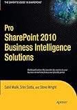 Pro SharePoint 2010 Business Intelligence Solutions (Expert's Voice in Sharepoint)