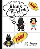 Blank Comic Book For Kids: Draw Your Own Comics, 130 Pages, Big Comic Panel Book For Kids, Lots of Pages (Blank Comic Books,Epic Layout)