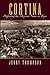 Cortina: Defending the Mexican Name in Texas (Volume 6) (Fronteras Series, sponsored by Texas A&M International University)